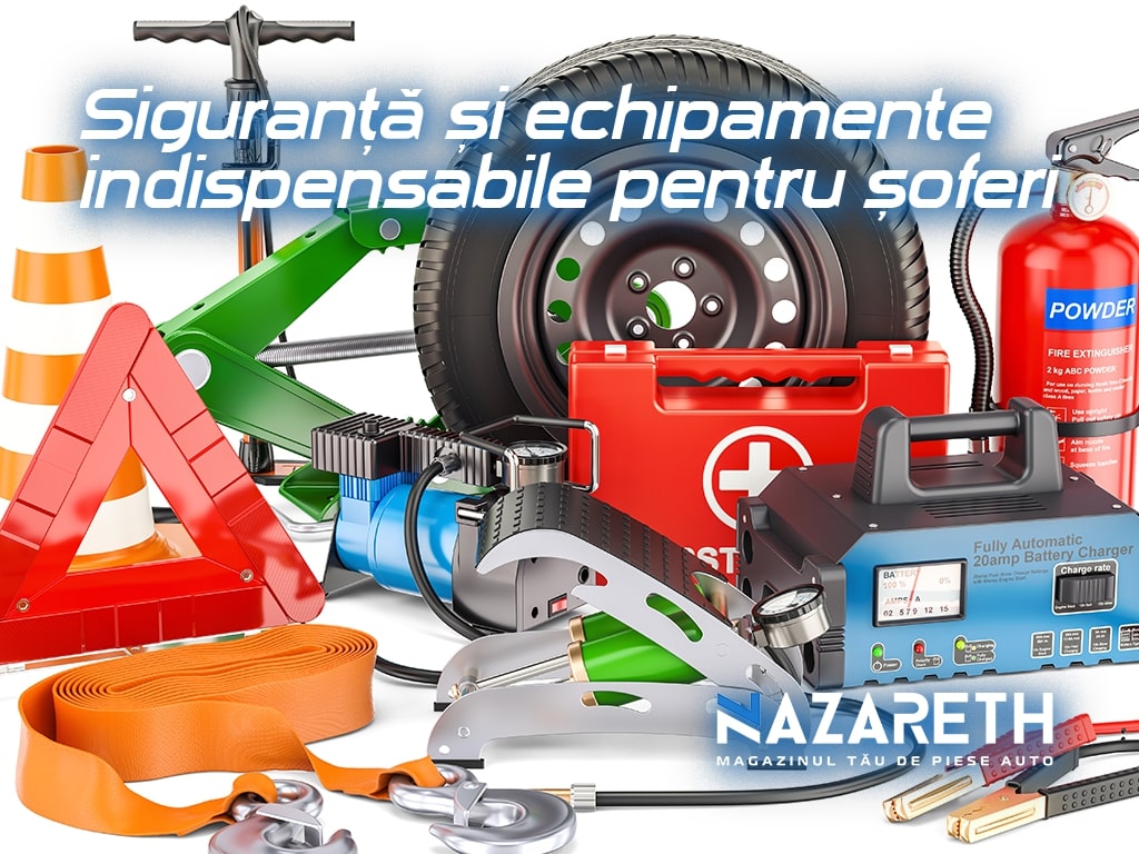 Siguranță și echipamente indispensabile pentru șoferi